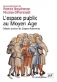 Couverture L'espace public au moyen âge : Débats autour de Jürgen Habermas Editions Presses universitaires de France (PUF) 2015