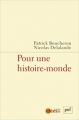 Couverture Pour une histoire-monde Editions Presses universitaires de France (PUF) (laviedesidées.fr) 2013