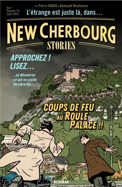 Couverture New Cherbourg Stories (fascicule), tome 1 : Coup de feu au Roule Palace