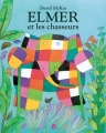 Couverture Elmer et les chasseurs Editions Kaléidoscope 1993