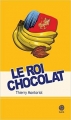 Couverture Le roi chocolat Editions Gaïa 2018