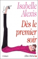 Couverture Dès le premier soir Editions Albin Michel 2006