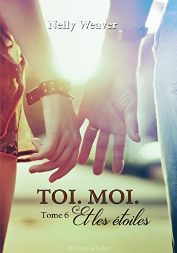 Toi Moi Et les toiles Tome 1 Weaver Nelly Amazonfr Livres