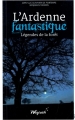 Couverture L'Ardenne fantastique Editions Weyrich 2017