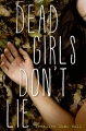 Couverture Dead Girls Don't Lie Editions Walker Books 2013