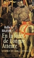 Couverture En la forêt de longue attente : Le Roman de Charles d'Orléans Editions Points 2007