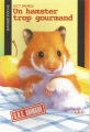 Couverture Un hamster trop gourmand Editions Bayard (Poche - S.O.S. animaux) 2001