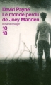 Couverture Le monde perdu de Joey Madden Editions 10/18 (Domaine étranger) 2004