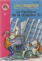 Couverture Le fantôme de la chambre 13 Editions Hachette (Bibliothèque Rose) 2002