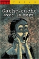 Couverture Cache-cache avec la mort Editions Milan (Poche - Junior) 2000