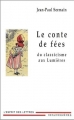 Couverture Le conte de fées du classicisme aux Lumières Editions Desjonquères 2005