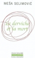 Couverture Le Derviche et la mort Editions Gallimard  (L'imaginaire) 2004