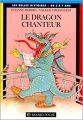 Couverture Le dragon chanteur Editions Bayard (Les belles histoires) 1990