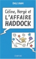 Couverture Céline, Hergé et l'Affaire Haddock Editions Écriture 2004