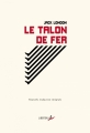 Couverture Le Talon de Fer Editions Libertalia 2016