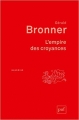 Couverture L'empire des croyances Editions Presses universitaires de France (PUF) (Quadrige) 2018