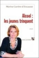 Couverture Alcool : les jeunes trinquent Editions Anne Carrière 2011