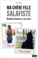 Couverture Ma chère fille salafiste Editions La Boîte à Pandore (Témoignage & document) 29