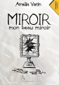 Couverture Miroir, mon beau miroir Editions Alter Real (Générale) 2018