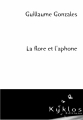 Couverture La flore et l'aphone Editions Kyklos 2018