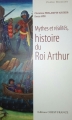 Couverture Mythes et réalités, histoire du Roi Arthur Editions Ouest-France (Poche Histoire) 2012