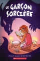 Couverture Le garçon sorcière, tome 1 Editions Scholastic 2018