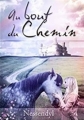 Couverture Au Bout du Chemin Editions Autoédité 2016