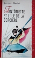 Couverture Fantômette et l'île de la sorcière Editions France Loisirs (Ma première bibliothèque) 1995
