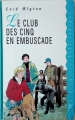 Couverture Le club des cinq en embuscade Editions France Loisirs (Ma première bibliothèque) 1995