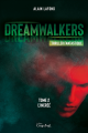 Couverture Dreamwalkers, tome 2 : L'incrée Editions Coup d'Oeil 2018