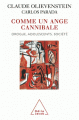 Couverture Comme un ange cannibale Editions Odile Jacob 2002