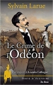 Couverture Une enquête de Léandre Lafforgue, tome 3 : Le crime de l'Odéon Editions de Borée (Vents d'histoire) 2018