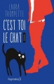 Couverture C'est toi le chat, tome 1 Editions Pygmalion 2017