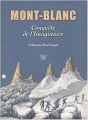 Couverture Mont-Blanc. Conquête de l'imaginaire Editions La Fontaine de Siloé 2002