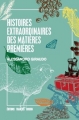 Couverture Histoires extraordinaires des matières premières Editions François Bourin 2017