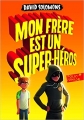 Couverture Mon frère est un super-héros, tome 1 Editions Folio  (Junior) 2017