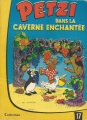 Couverture Petzi (1958-1984), tome 17 : Petzi dans la caverne enchantée Editions Casterman 1969