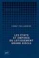 Couverture Les états et empires du lotissement Grand Siècle Editions Presses universitaires de France (PUF) (Perspectives critiques) 2016