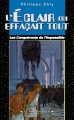 Couverture Les Conquérants de l'impossible, tome 03 : L'Éclair qui effaçait tout Editions Degliame (Le Cadran Bleu) 2002