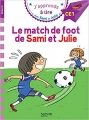 Couverture Le match de foot de Sami et Julie Editions Hachette (Education) 2018