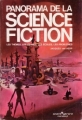 Couverture Panorama de la science-fiction : Les thèmes, les genres, les écoles, les problèmes Editions Marabout 1973