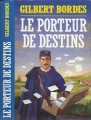 Couverture Le porteur de destins Editions France Loisirs 1992