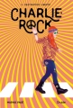 Couverture Charlie Rock, tome 2 : Destination : Liberté Editions Druide 2018