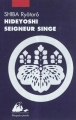 Couverture Hideyoshi seigneur singe Editions Philippe Picquier 2012