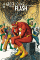 Couverture Geoff Johns présente Flash, tome 3 : Entre deux feux Editions Urban Comics (DC Signatures) 2018