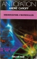 Couverture Cycle de l'ordinator, tome 5 : Ordinator-criminalis Editions Fleuve (Noir - Anticipation) 1985