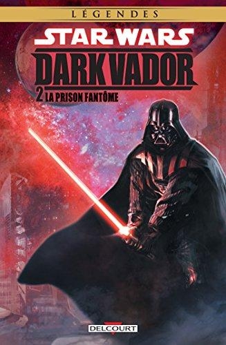 Couverture Star Wars (Légendes) : Dark Vador, tome 2 : La prison fantôme