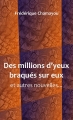 Couverture Des millions d'yeux braqués sur eux Editions Autoédité 2016