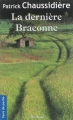 Couverture La dernière Braconne Editions de Borée (Terre de poche) 2014