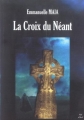 Couverture La Croix du Néant Editions Nuit d'Avril 2005